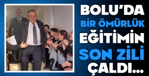 BOLU'DA BİR ÖMÜRLÜK EĞİTİMİN SON ZİLİ ÇALDI...