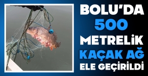 BOLU'DA KAÇAK AĞ ELE GEÇİRİLDİ