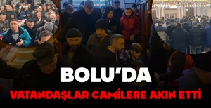 BOLU'DA REGAİP KANDİLİ'NDE VATANDAŞLAR CAMİLERE AKIN ETTİ