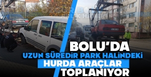 BOLU'DA UZUN SÜREDİR PARK HALİNDEKİ HURDA ARAÇLAR TOPLANIYOR