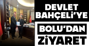 DEVLET BAHÇELİ'YE BOLU'DAN ZİYARET