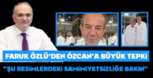 FARUK ÖZLÜ'DEN BOLU BELEDİYE BAŞKANI ÖZCAN'A BÜYÜK TEPKİ