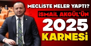 İSMAİL AKGÜL'ÜN 2025 KARNESİ