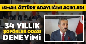 İSMAİL ÖZTÜRK ADAYLIĞINI AÇIKLADI...