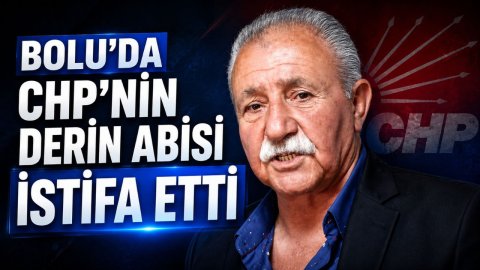 BOLU'DA CHP'NİN DERİN ABİSİ PARTİDEN İSTİFA ETTİ