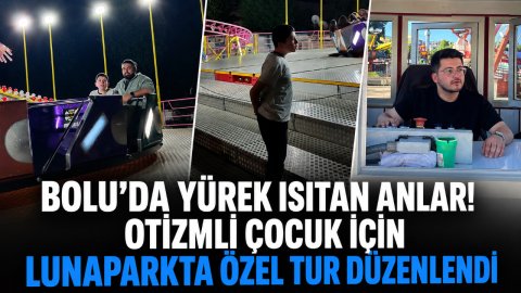 BOLU'DA YÜREK ISITAN ANLAR! OTİZMLİ ÇOCUK İÇİN LUNAPARKTA ÖZEL TUR DÜZENLENDİ