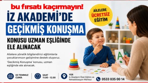 BU FIRSATI KAÇIRMAYIN. İZ AKADEMİ'DEN AİLELERE YÖNELİK ÜCRETSİZ EĞİTİM. KONU İSE MÜHİM