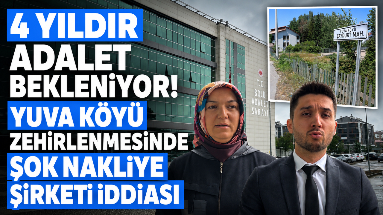 4 YILDIR ADALET BEKLENİYOR! YUVA KÖYÜ ZEHİRLENMESİNDE ŞOK NAKLİYE ŞİRKETİ İDDİASI