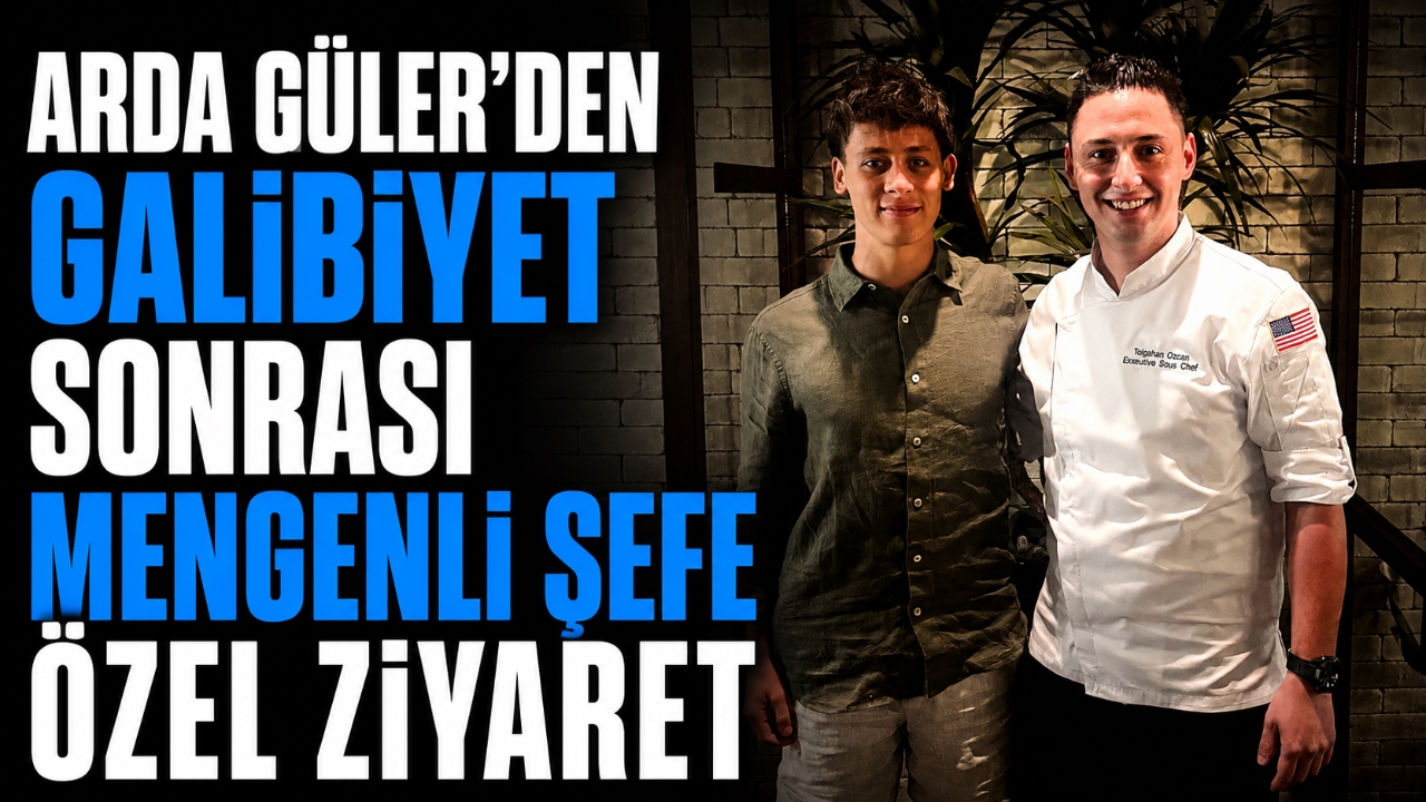 ARDA GÜLER'DEN GALİBİYET SONRASI MENGENLİ ŞEFE ÖZEL ZİYARET