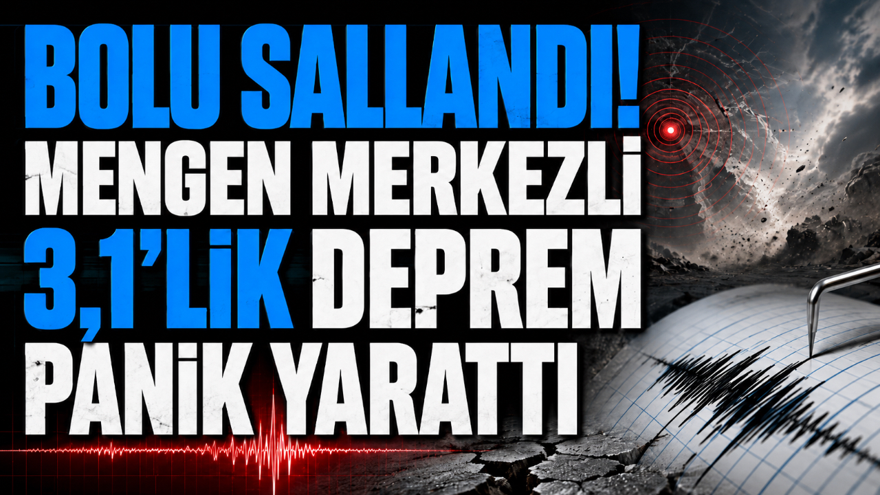 BOLU SALLANDI! MENGEN MERKEZLİ 3,1’LİK DEPREM PANİK YARATTI