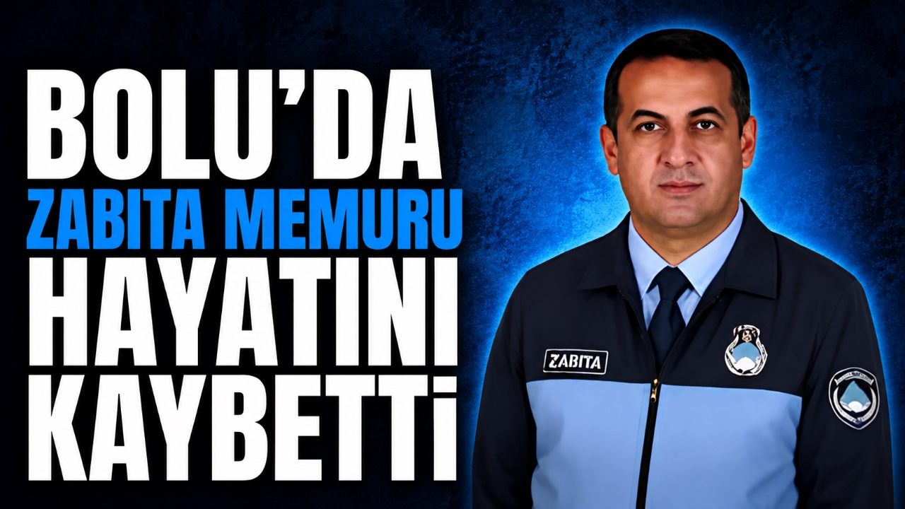 BOLU'DA ZABITA MEMURU HAYATINI KAYBETTİ