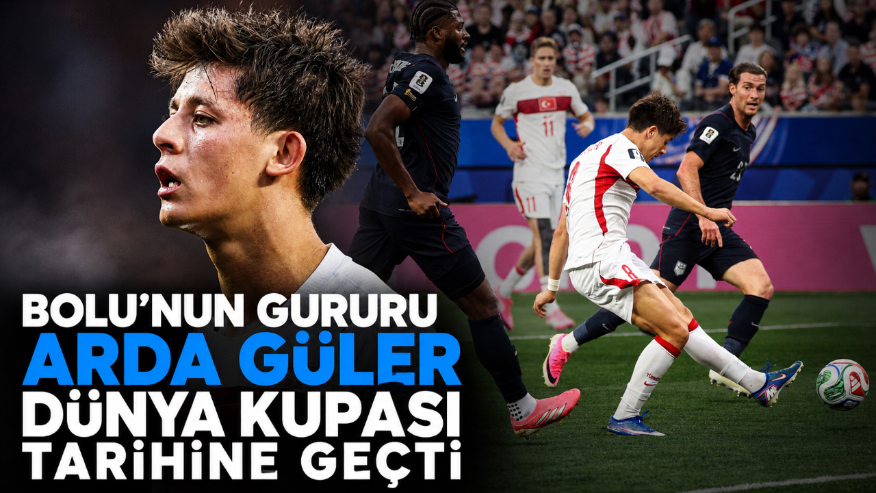 BOLU’NUN GURURU ARDA GÜLER DÜNYA KUPASI TARİHİNE GEÇTİ