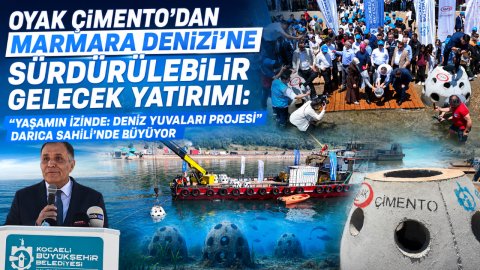 OYAK ÇİMENTO'DAN MARMARA DENİZİ'NE SÜRDÜRÜLEBİLİR GELECEK YATIRIMI:  “YAŞAMIN İZİNDE: DENİZ YUVALARI PROJESİ” DARICA SAHİLİ'NDE BÜYÜYOR
