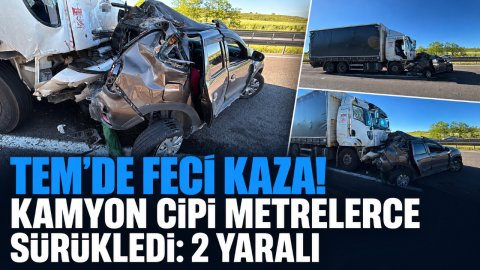 TEM'DE FECİ KAZA! KAMYON CİPİ METRELERCE SÜRÜKLEDİ: 2 YARALI