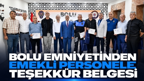 BOLU'DA EMEKLİYE AYRILAN POLİSLERE TEŞEKKÜR BELGESİ