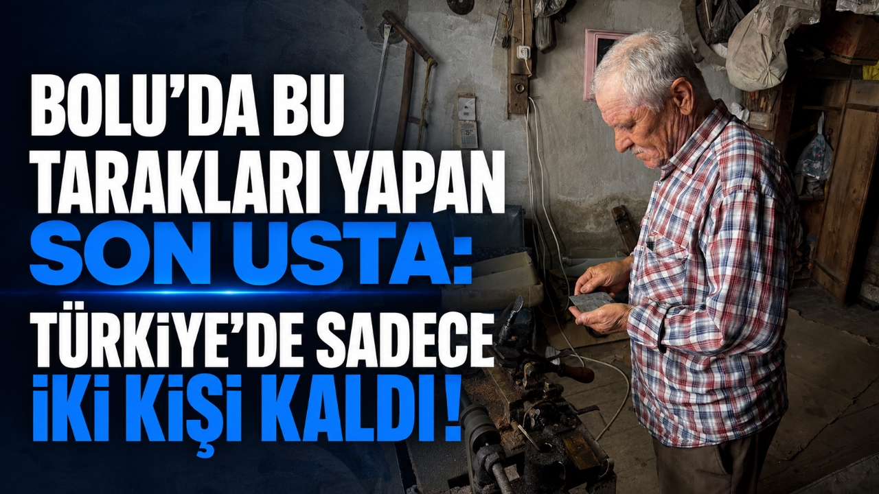 BOLU'DA BU TARAKLARI YAPAN SON USTA: TÜRKİYE'DE SADECE İKİ KİŞİ KALDI!