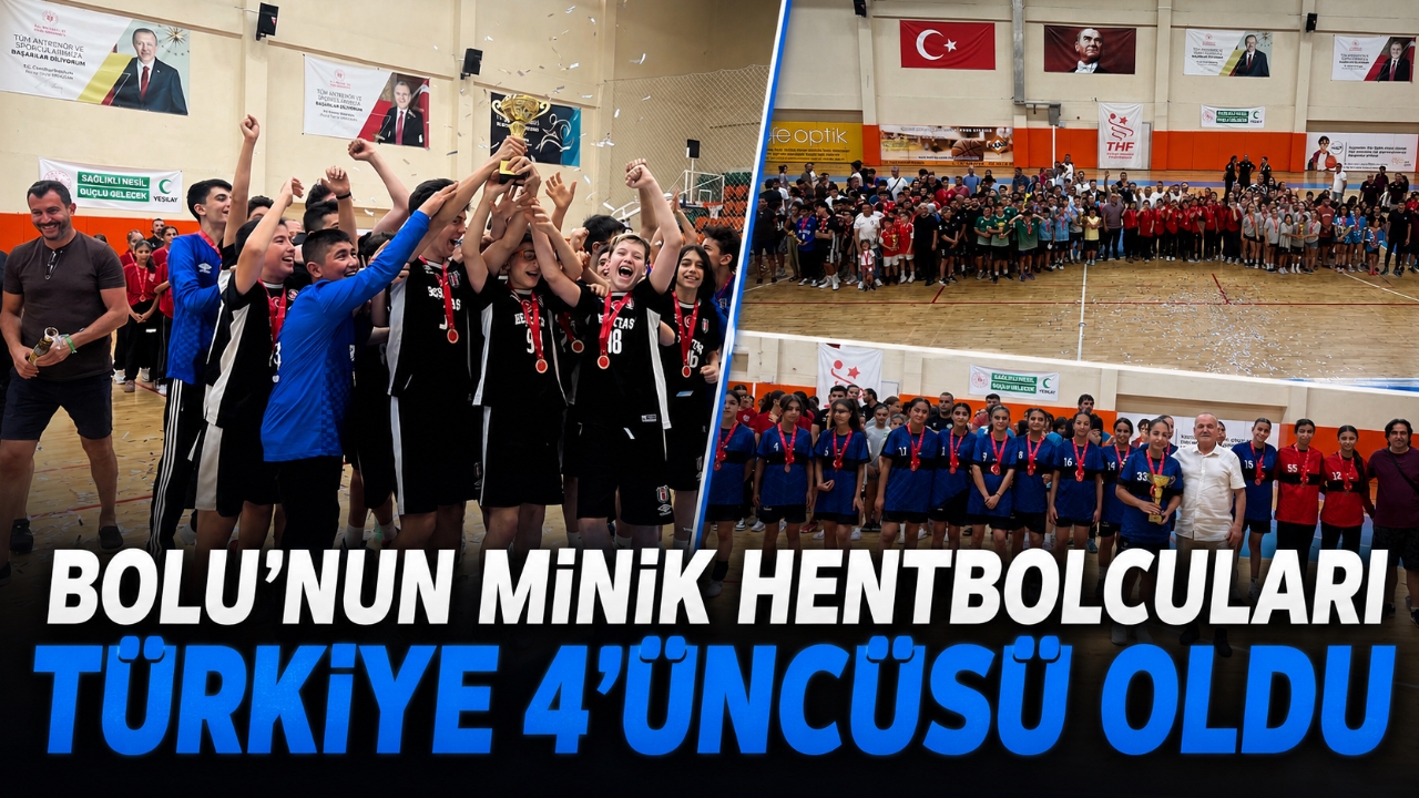 BOLU'NUN MİNİK HENTBOLCULARI TÜRKİYE 4'ÜNCÜSÜ OLDU