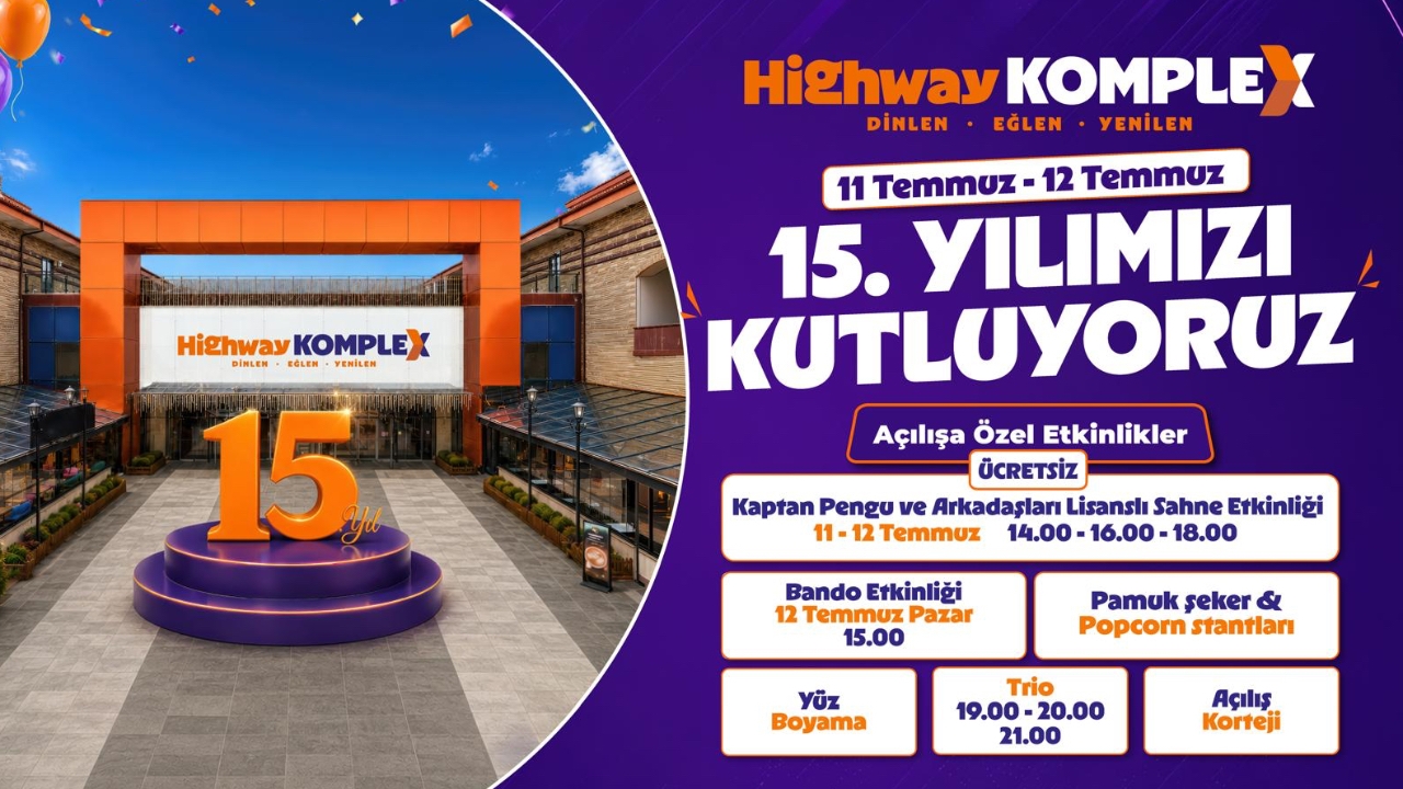 HIGHWAY ALIŞVERİŞ MERKEZİ 15. YILINI COŞKUYLA KUTLUYOR!