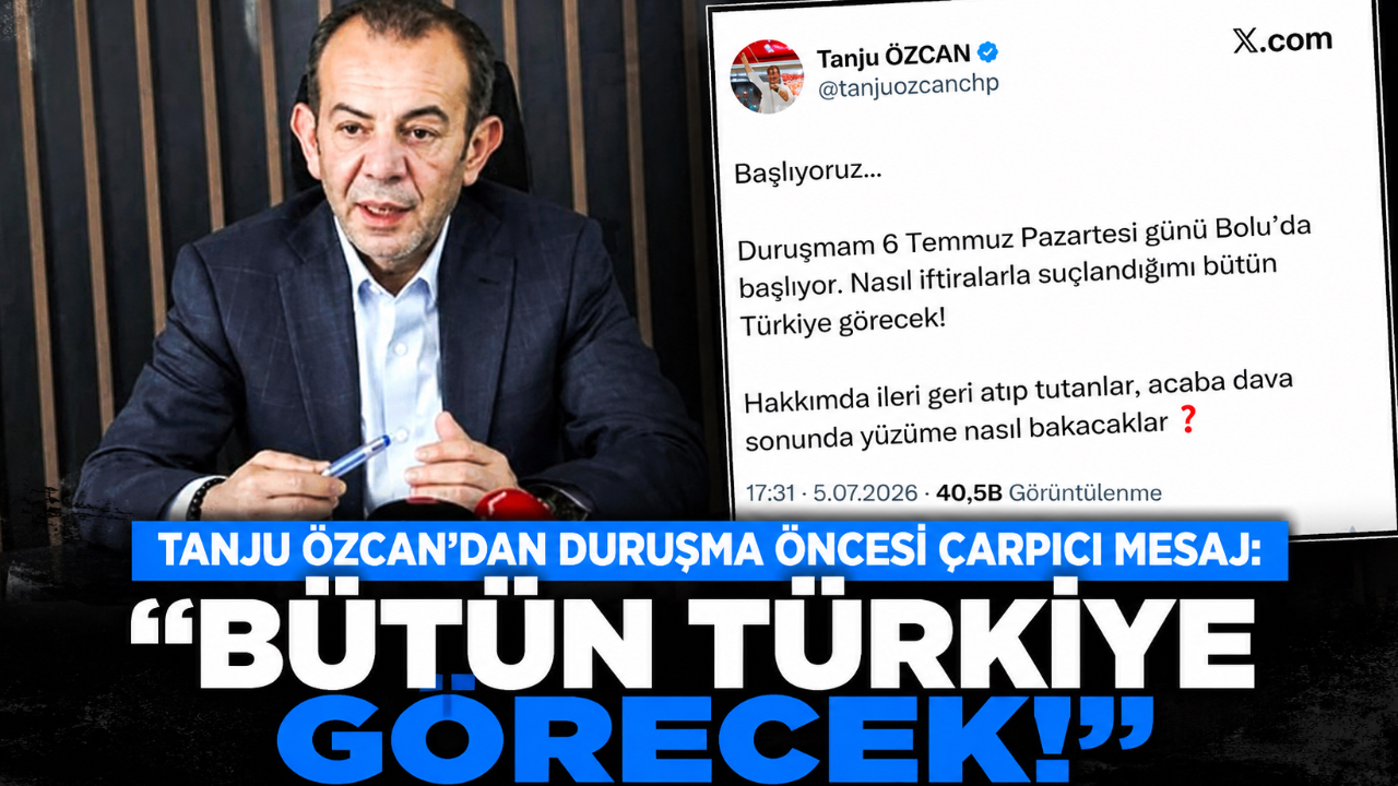 TANJU ÖZCAN’DAN DURUŞMA ÖNCESİ ÇARPICI MESAJ: “BÜTÜN TÜRKİYE GÖRECEK!”