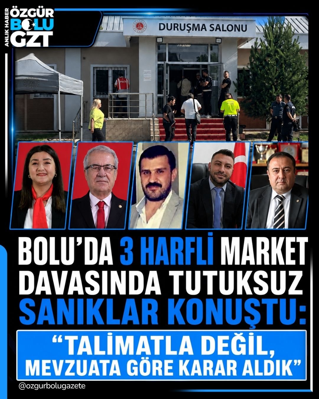 3 HARFLİ MARKET DAVASINDA TUTUKSUZ SANIKLAR KONUŞTU: “TALİMATLA DEĞİL, MEVZUATA GÖRE KARAR ALDIK”