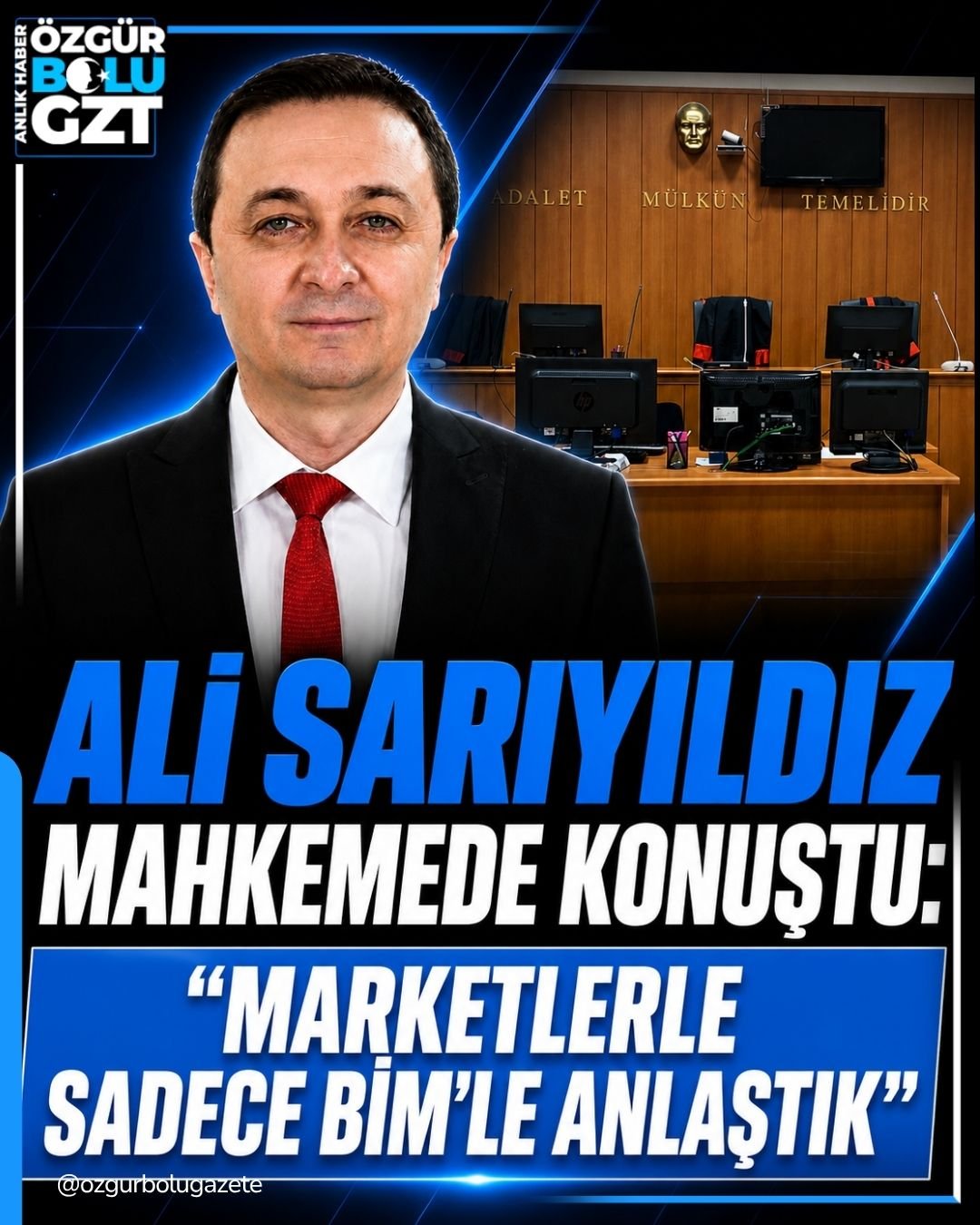 ALİ SARIYILDIZ MAHKEMEDE KONUŞTU: “MARKETLERLE SADECE BİM'LE ANLAŞTIK”
