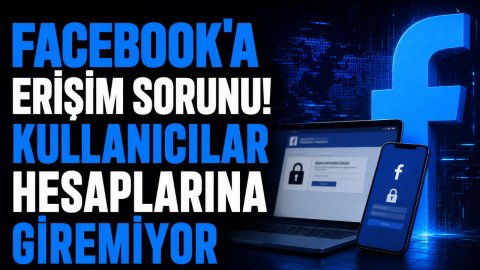 FACEBOOK'A ERİŞİM SORUNU! KULLANICILAR HESAPLARINA GİREMİYOR