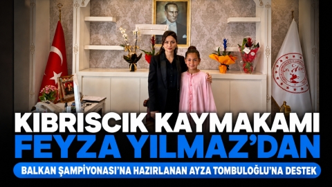 KIBRISCIK KAYMAKAMI FEYZA YILMAZ'DAN BALKAN ŞAMPİYONASI'NA HAZIRLANAN AYZA TOMBULOĞLU'NA DESTEK