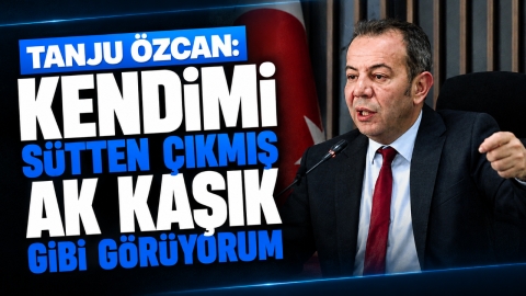 TANJU ÖZCAN: KENDİMİ SÜTTEN ÇIKMIŞ AK KAŞIK GİBİ GÖRÜYORUM