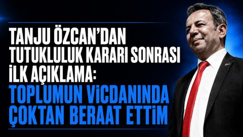 TANJU ÖZCAN'DAN TUTUKLULUK KARARI SONRASI İLK AÇIKLAMA: “TOPLUMUN VİCDANINDA ÇOKTAN BERAAT ETTİM”
