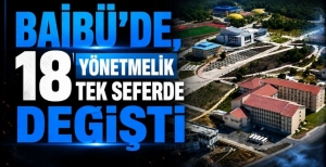 BAİBÜ'DE, 18 YÖNETMELİK TEK SEFERDE DEĞİŞTİ