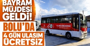 BAYRAM MÜJDESİ GELDİ! BOLU'DA 4 GÜN ULAŞIM ÜCRETSİZ
