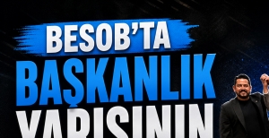 BESOB'TA BAŞKANLIK YARIŞININ KAZANANI BELLİ OLDU...