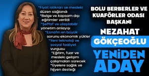 BOLU BERBERLER VE KUAFÖRLER ODASI BAŞKANI GÖKÇEOĞLU YENİDEN ADAY
