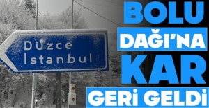 BOLU DAĞI'NA KAR GERİ GELDİ...