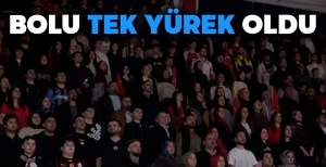 BOLU TEK YÜREK OLDU...