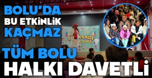 BOLU'DA BU ETKİNLİKLER KAÇMAZ... TÜM BOLU HALKI DAVETLİ....