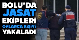 BOLU'DA JASAT EKİPLERİ ONLARCA KİŞİYİ YAKALADI...