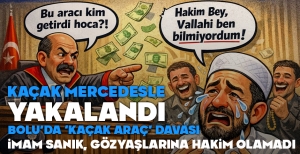 BOLU'DA 'KAÇAK ARAÇ' DAVASI... İMAM SANIK, GÖZYAŞLARINA HAKİM OLAMADI...