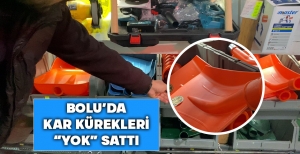 BOLU'DA KAR KÜREKLERİ "YOK" SATTI