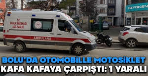 BOLU'DA OTOMOBİLLE MOTOSİKLET KAFA KAFAYA ÇARPIŞTI....