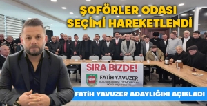 BOLU'DA ŞOFÖRLER ODASI SEÇİMİ HAREKETLENDİ: FATİH YAVUZER ADAYLIĞINI AÇIKLADI