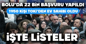 BOLU'DA TOKİ SONUÇLARI BELLİ OLDU...
