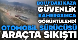 BOLU'DAKİ KAZA GÜVENLİK KAMERASINCA GÖRÜNTÜLENDİ....