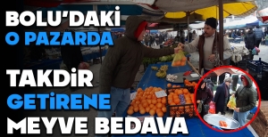 BOLU'DAKİ O PAZARDA TAKDİR GETİRENE MEYVE BEDAVA