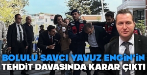 BOLULU SAVCI YAVUZ ENGİN'İN TEHDİT DAVASINDA KARAR ÇIKTI....