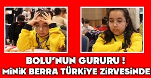 BOLU'NUN GURURU... MİNİK BERRA TÜRKİYE ZİRVESİNDE...