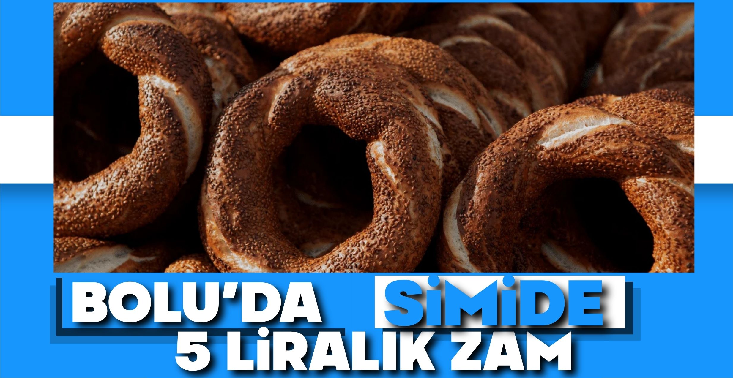 BOLU’DA SİMİDE 5 LİRALIK ZAM