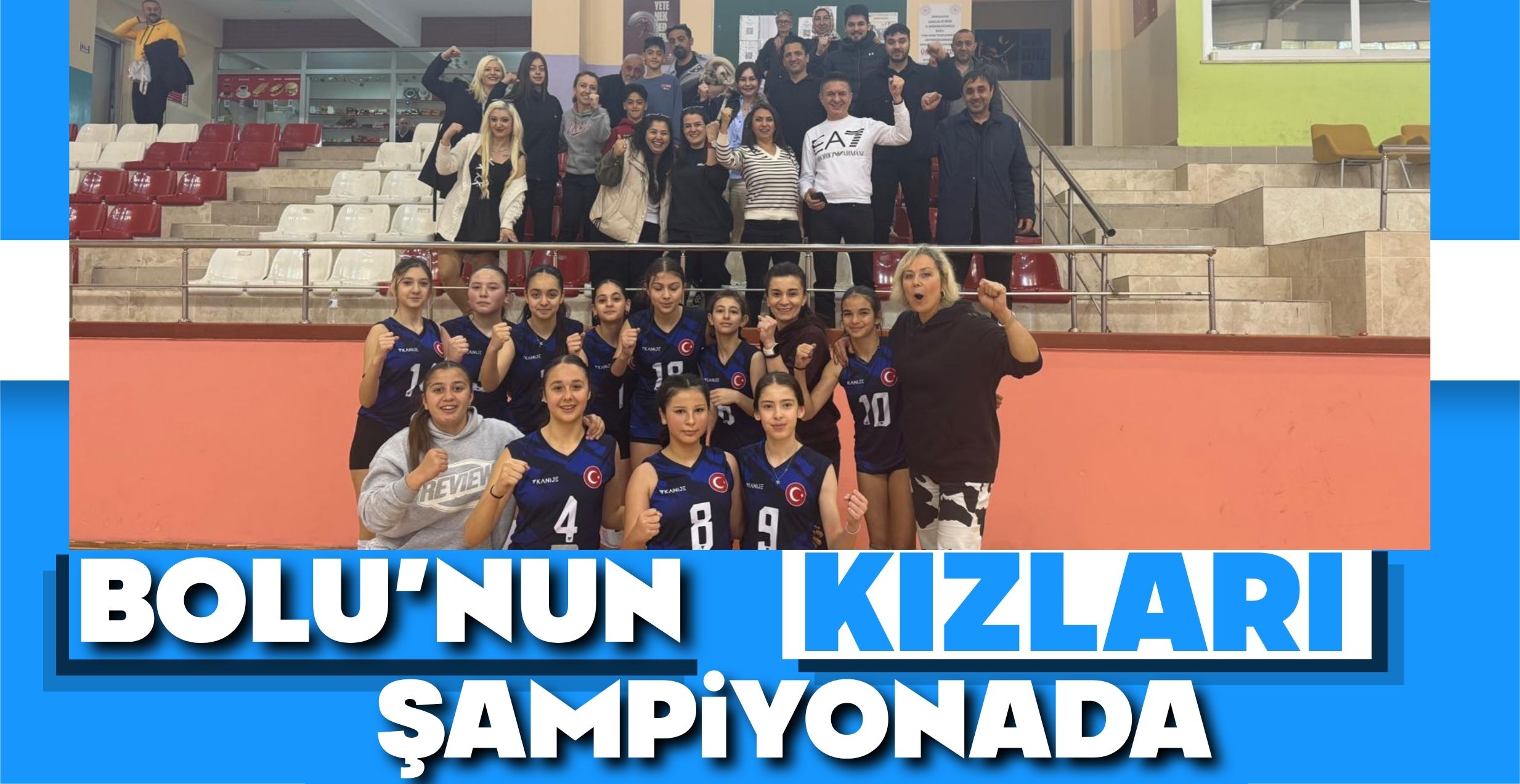 BOLU’NUN KIZLARI ŞAMPİYONADA