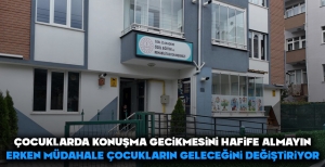 ÇOCUKLARDA KONUŞMA GECİKMESİNİ HAFİFE ALMAYIN: ERKEN MÜDAHALE ÇOCUKLARIN GELECEĞİNİ DEĞİŞTİRİYOR