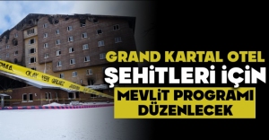 GRAND KARTAL OTEL ŞEHİTLERİ İÇİN MEVLİT PROGRAMI DÜZENLENECEK